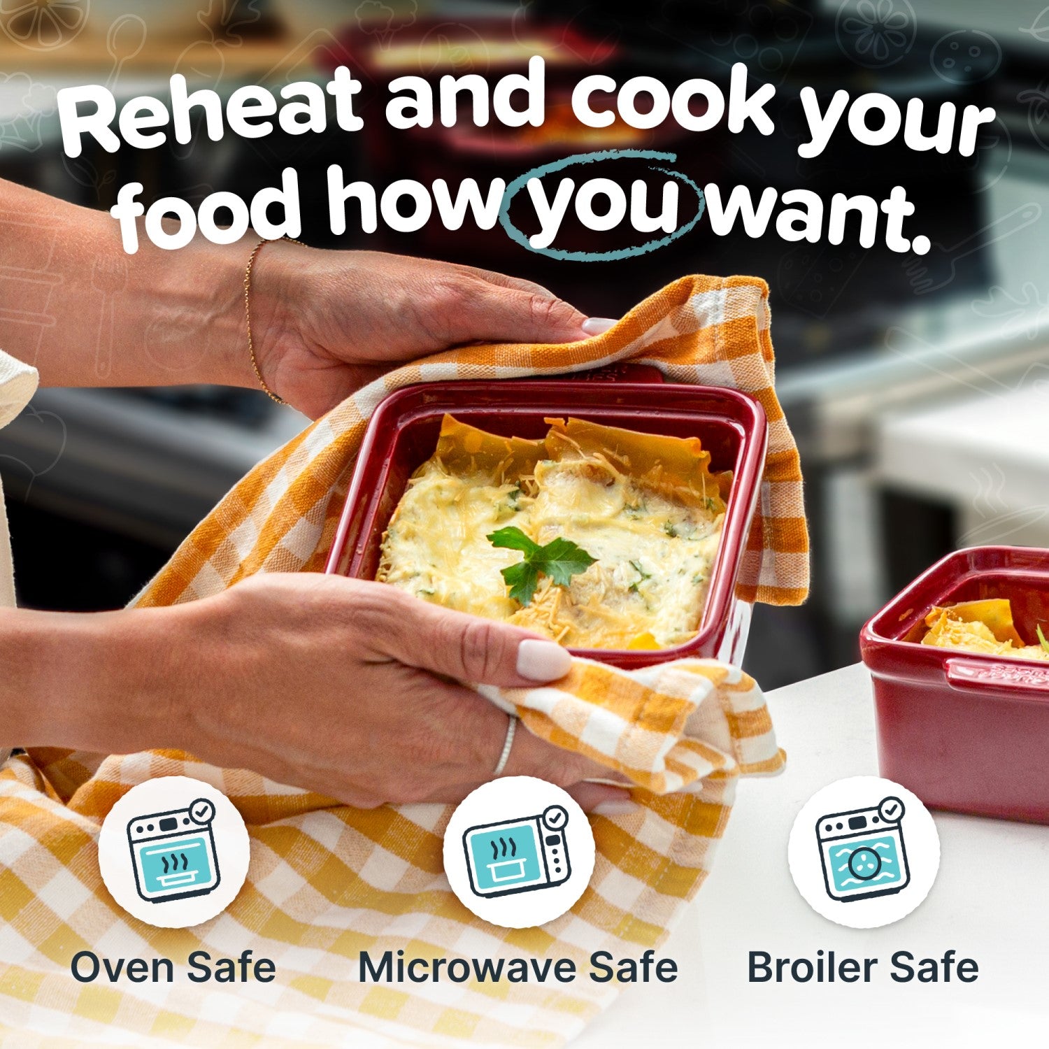 Reheat and cook your food how you want